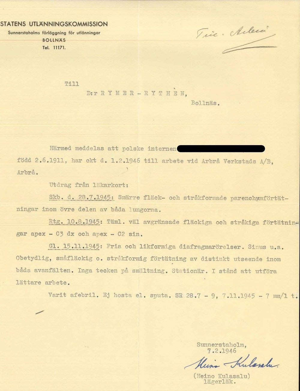 I korrespondensen mellan doktor Kulasalu på Sunnerstaholm och doktor Rymer-Rythén vid Moheds sanatorium ser vi bland annat att en polsk intern fått arbete vid Arbrå verkstads AB. Personuppgifter är maskerade. Handlingen finns i regionarkivet.